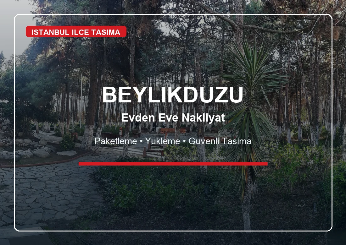 Beylikdüzü Evden Eve Nakliyat hizmeti - Cemil Nakliyat